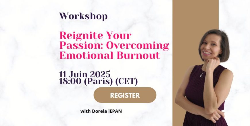 EN -Workshop - Reignite Your Passion Overcoming Emotional Burnout