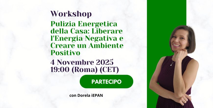 IT - 2025-11-04 Pulizia Energetica della Casa Liberare l'Energia Negativa e Creare un Ambiente Positivo -  live a 1900 (CET)