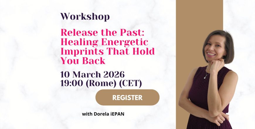 EN - 2026-03-10 Release the Past Healing Energetic Imprints That Hold You Back - live access at 1900 (CET)