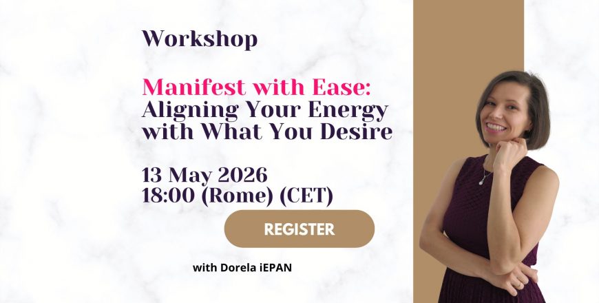 EN - 2026-05-13 Manifest with Ease Aligning Your Energy with What You Desire - live access at 1800 (CET)