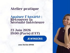 FR - 2026-06-23 Apaiser l’Anxiété Retrouver la Sérénité Intérieure - acces live à 1900 (CET)